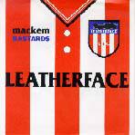 Leatherface : Mackem Bastards